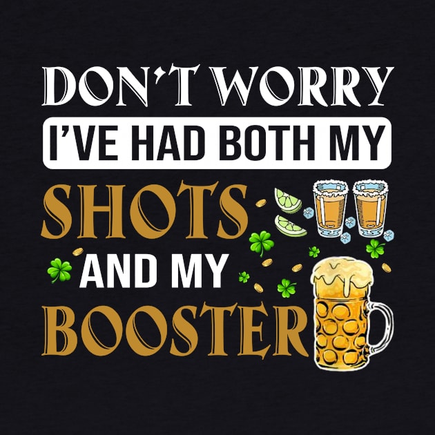 Don't Worry I've Had Both My Shots And My Booster by celestewilliey